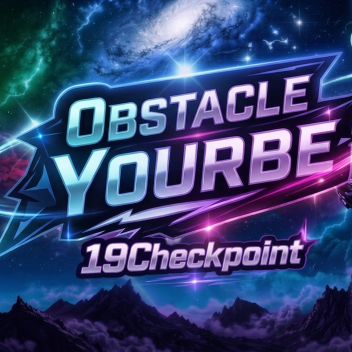 [NEW+] [X20 TITLE+VIP] Obstacle Yourbe