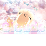 ~+* Clouds *+~