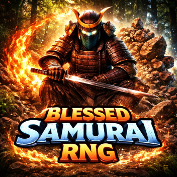 Blessed Samurai RNG [EARLY ACCESS]