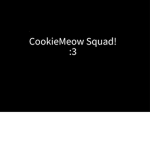 CookieMeow Squad