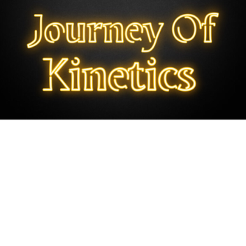 Journey Of Kinetics