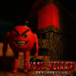 KOOL KILLER: Resurrection