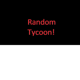 Random Tycoon