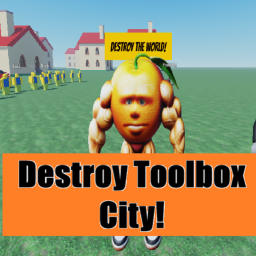 Destroy Toolbox City!