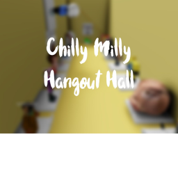Chilly Milly Hangout Hall