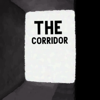 The Corridor