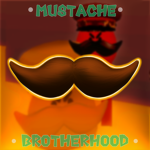 MUSTACHE BROTHERHOOD