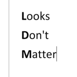 Looks Don't Matter