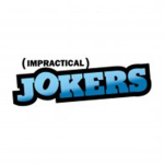 Impractical Jokers.