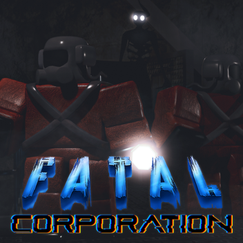Fatal Corporation