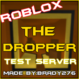 The Dropper - Test Server