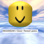 Imageek235s Classic Themed games.