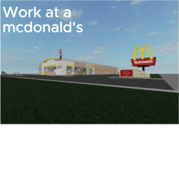 Work At a Mcdonald's (GUNS!)