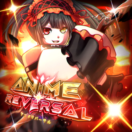 [ ⌛ UPDATE 3.5 ✨ ] Anime Reversal