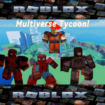 Multiverse Tycoon!