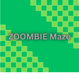 ZOOMBIE MAZE
