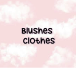 - Blushes clothes -