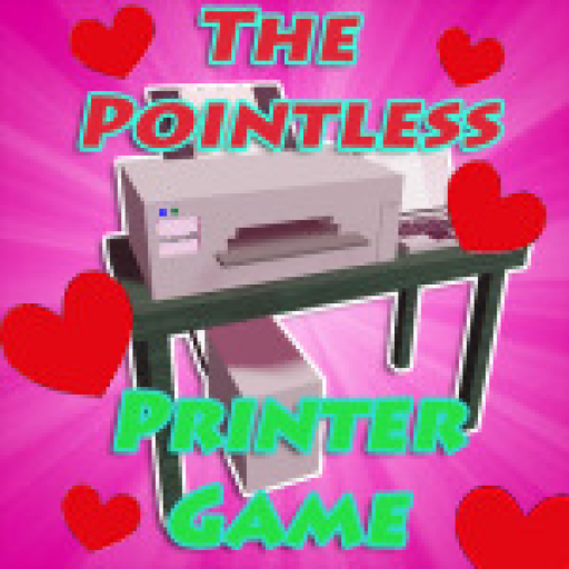 [❤️Valentine] The Pointless Printer Game