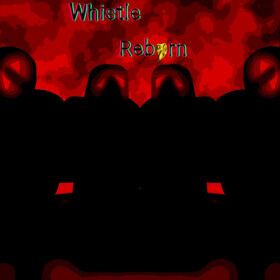 Whistle Reborn Alpha (Menu Update)