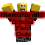MattMini112 Official Fan Club