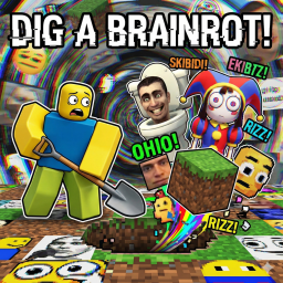 [🧟] Dig a Brainrot