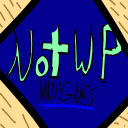 NotWP's MiniGames!
