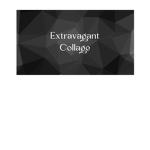 Extravagant Collage