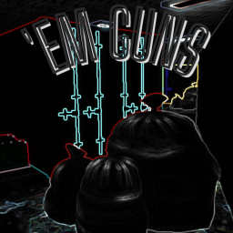 'em guns