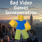 Bad Video Games Incorperation