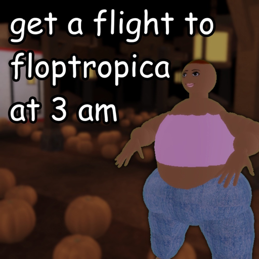 get a flight to floptropica at 3 am