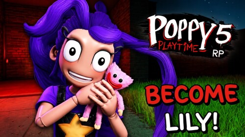 💜 [LILY] Poppy Playtime Chapter 5: Find Morphs!