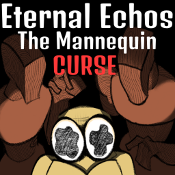Eternal Echoes: The Mannequin Curse