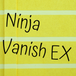 Ninja Vanish EX