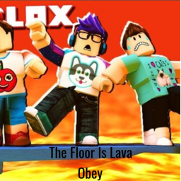 The FLOOR is LAVA  Obey