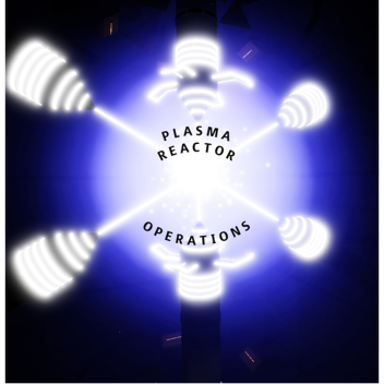Plasma Reactor Operations.