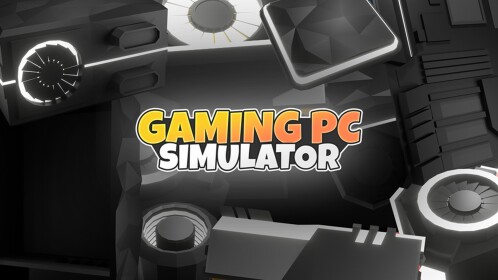 Gaming PC Simulator [NEW!]