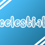 +* celestial *+