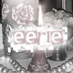 eerieᅠ