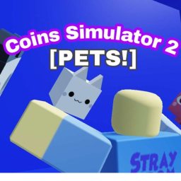 Coin Simulator 2 [PETS!]