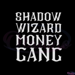 The Shadow Wizard Money Gang [SWMG]