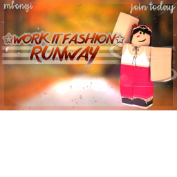 Work It Fasion! Runway