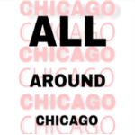 All Around Chicago