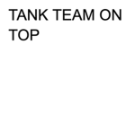 Tank Team ON TOP
