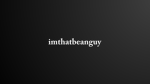 imthatbeanguy's group