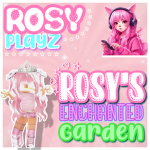 Rosy's Enchanted Garden