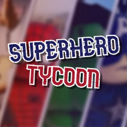 [WIP] SUPERHERO TYCOON!