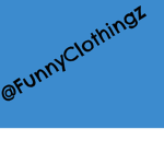 #FunnyClothingz