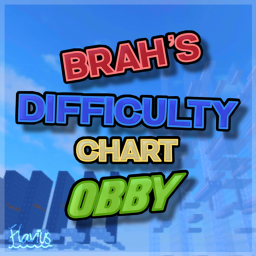 Brah's Difficulty Chart Obby