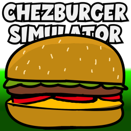 Chezburger Simulator [Alpha]