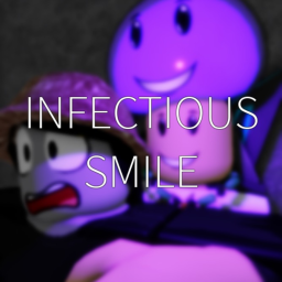 Infectious Smile Remake